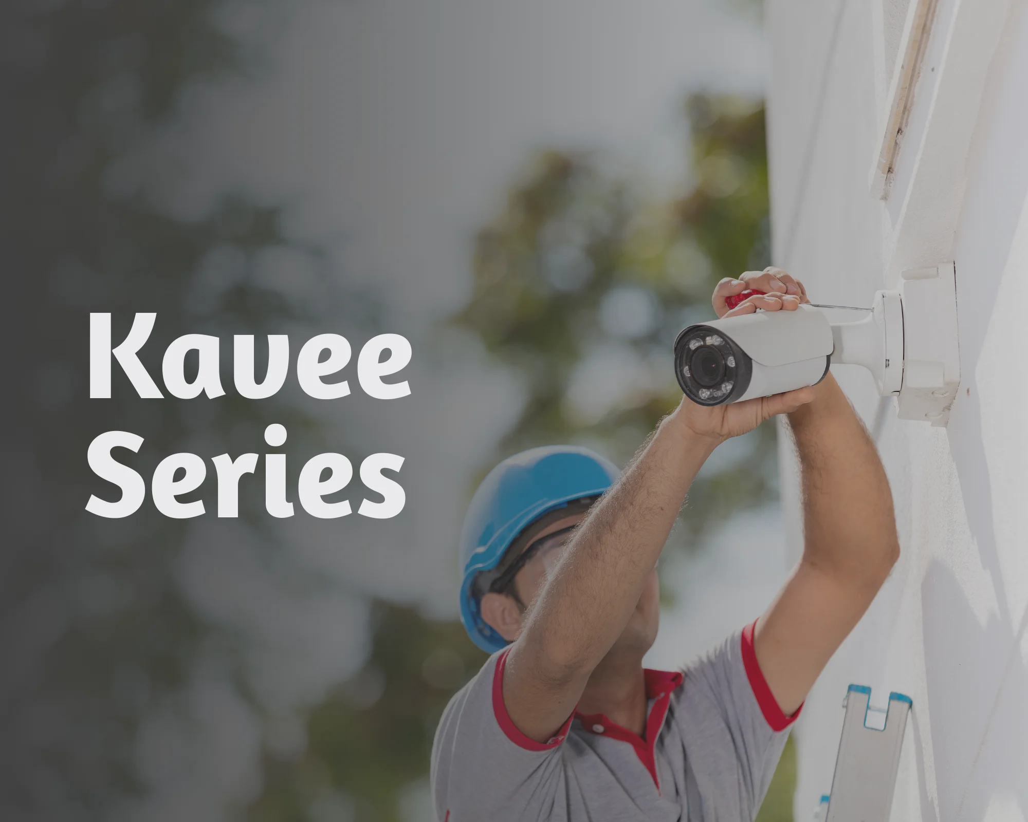 Kavee Series Smart Security Cameras & Video Doorbells for Residential & Commercial Projects