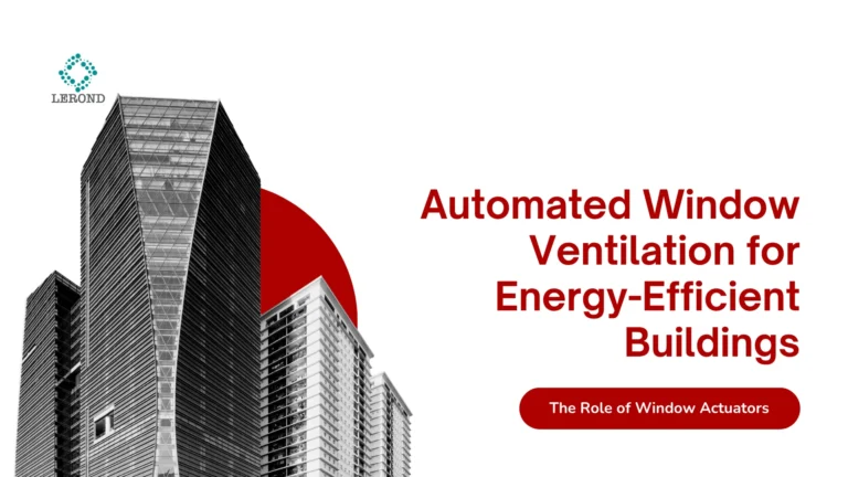 Automated Window Ventilation for Energy-Efficient Buildings_ The Role of Window Actuators