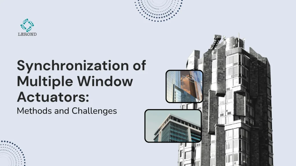 Synchronization of Multiple Window Actuators_ Methods and Challenges